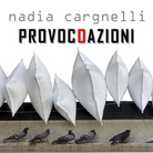 Nadia Cargnelli. ProvocOazioni