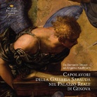 Capolavori della Galleria Sabauda nel Palazzo Reale di Genova. Da Bernardo Strozzi ad Angelika Kauffmann