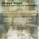 Ahmad Nejad. Memory between Tradition and Modernity / Memoria tra Modernità e Tradizione