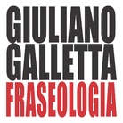 Giuliano Galletta. Fraseologia