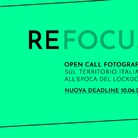 ​​​​​​​​​​​​​​​​​​​​​​​​​​​​​​​REFOCUS - Open call fotografica sul territorio italiano all'epoca del lockdown