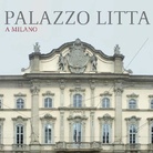 Palazzo Litta a Milano - Presentazione
