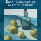 Elena Salvaneschi. Da Torino a Firenze