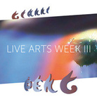 Live Arts Week III