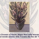 Da Grosseto a Firenze: Mauro Mori nella letteratura e nel mondo artistico della Toscana alla fine del ‘900