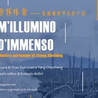 M'illumino d'immenso. Mostra personale di Zhang Xiexiong