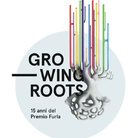 Growing roots. 15 anni del Premio Furla