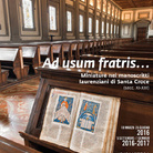 Ad usum fratris. Miniature nei manoscritti laurenziani di Santa Croce (secc. XI-XIII)