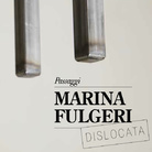 Marina Fulgeri. Passaggi