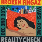 Broken Fingaz. Reality Check