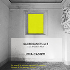 Jota Castro. Sacrosanctum #8