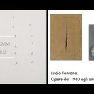 Lucio Fontana. Opere dal 1940 agli anni ‘60