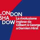 London Shadow. La rivoluzione inglese da Gilbert & George a Damien Hirst