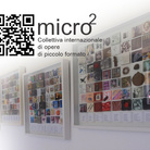 micro2. Collettiva internazionale di opere di piccolo formato