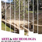 Arte & Archeologia in tutti i sensi