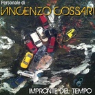 Vincenzo Cossari. Le impronte del tempo