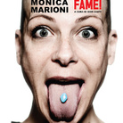 Monica Marioni. Fame!