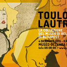 Henri de Toulouse-Lautrec. La collezione del Museo di Belle Arti di Budapest