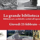 La grande biblioteca d'Italia. Bibliotecari, architetti e artisti all'opera (1975-2015)