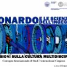 Leonardo e le scienze dell’ingegneria. Riflessioni sulla cultura multidisciplinare - Convegno