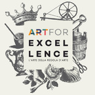 Art for Excellence - L’arte contemporanea incontra l’imprenditoria d’eccellenza