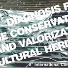 VIII Convegno internazionale - Diagnosi, conservazione e valorizzazione del Patrimonio Culturale