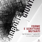 Antonio Carbone e Salvatore Giunta. Forme e scritture mutanti