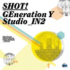 Shot! Generation Y. Studio_IN2