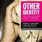 Other Identity. Altre forme di identità culturali e pubbliche
