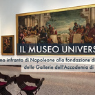 Il Museo Universale: dal sogno infranto di Napoleone alla fondazione di Brera e delle Gallerie dell’Accademia di Venezia