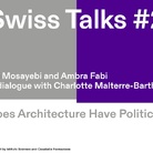 Swiss Talks #2: Does Architecture Have Politics?