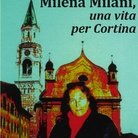 Milena Milani, una vita per Cortina