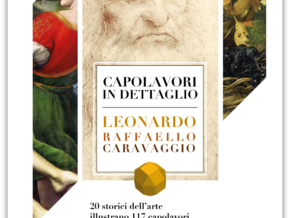 mostra Capolavori in dettaglio - Leonardo, Raffaello, Caravaggio