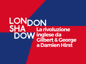 mostra London Shadow. La rivoluzione inglese da Gilbert & George a Damien Hirst - Damien Hirst, Gilbert & George, Jason Martin, Ian Davenport, Marc Quinn, Julian Opie, Darren Almond, Liam Gillick, Martin Creed, Gillian Wearing, Douglas Gordon, Mat Collishaw, Gavin Turk