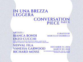 In una brezza leggera. Conversation Piece | Part X