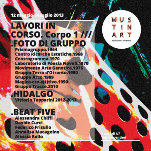 Vittorio Tapparini. Hidalgo/ Beat Five/ Foto di gruppo, MUST, Lecce