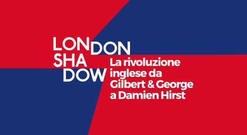 London Shadow. La rivoluzione inglese da Gilbert & George a Damien Hirst