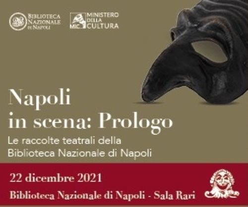 Napoli in scena. Prologo. Le raccolte teatrali della Biblioteca Nazionale di Napoli