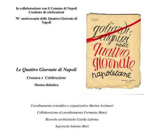 Le quattro giornate di Napoli. Cronaca e celebrazione, Archivio di Stato, Napoli