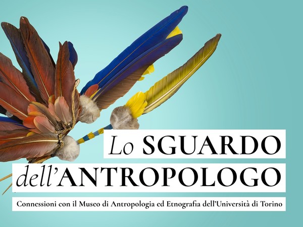 Lo sguardo dell'antropologo, Museo Egizio, Torino