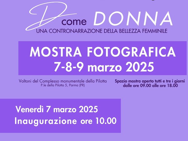 D come Donna, Complesso monumentale della Pilotta, Parma